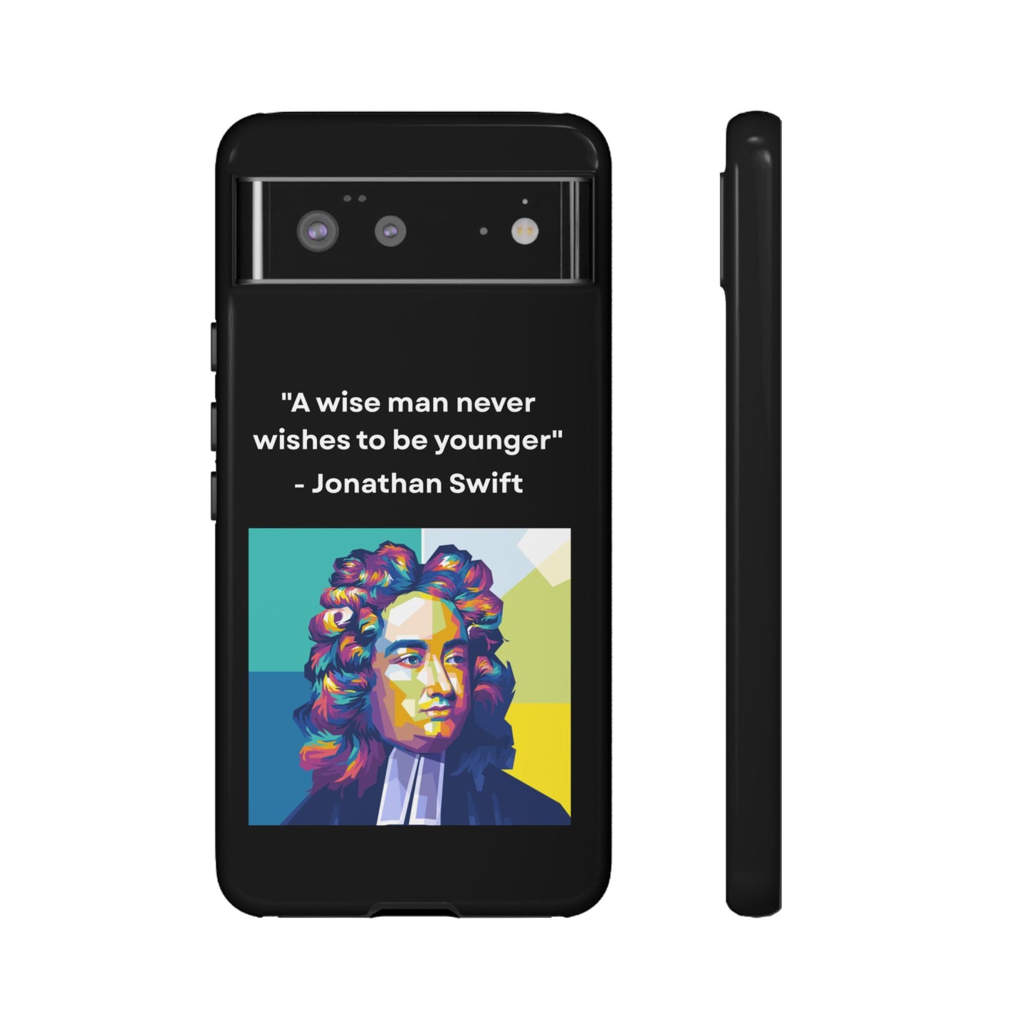 “Wisdom Over Youth” – Jonathan Swift Quote Tough Phone Case