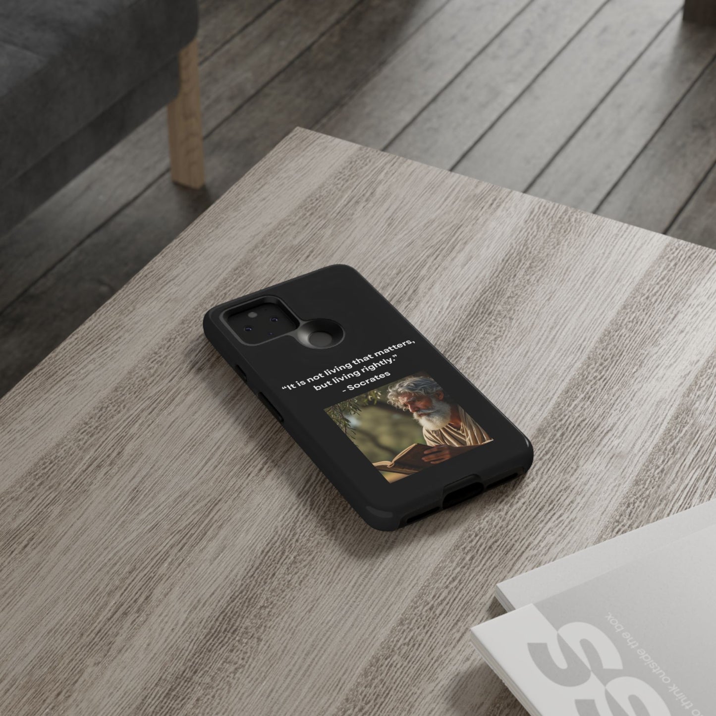 “Living Rightly” – Socrates Quote Tough Phone Case