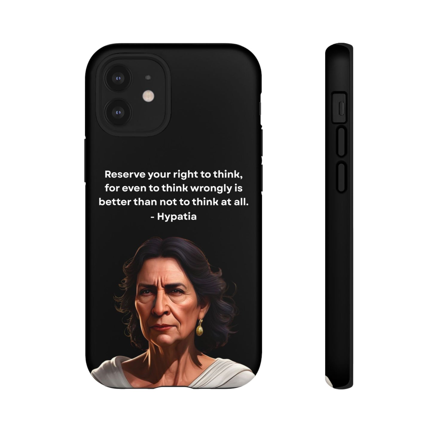 “Think Boldly” – Hypatia Quote Tough Phone Case