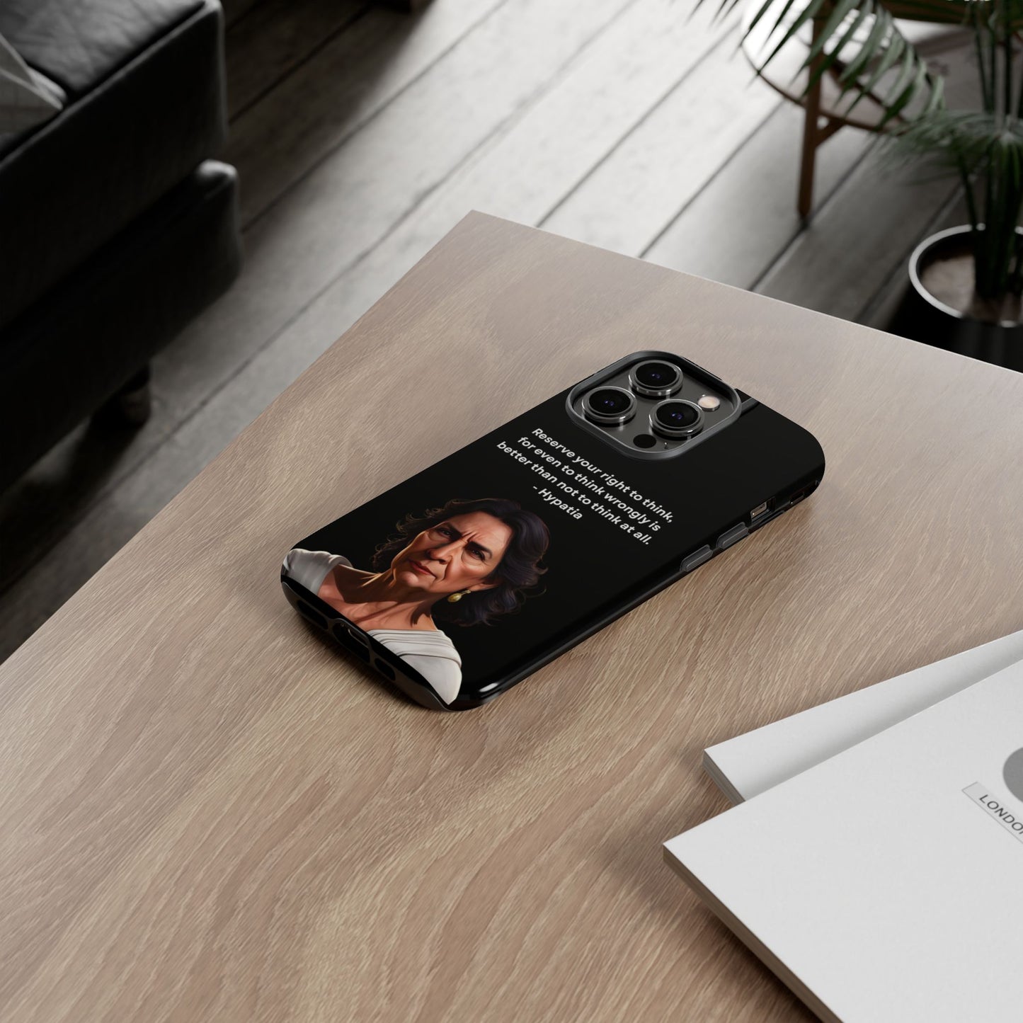 “Think Boldly” – Hypatia Quote Tough Phone Case