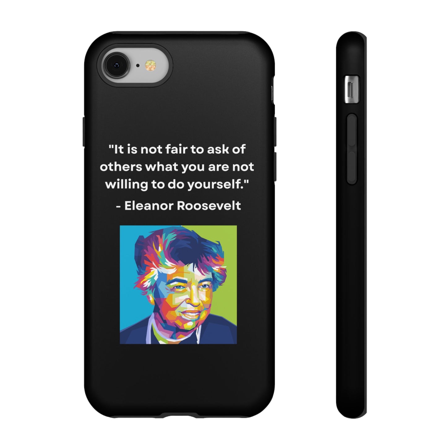 “Lead by Example” – Eleanor Roosevelt Quote Tough Phone Case