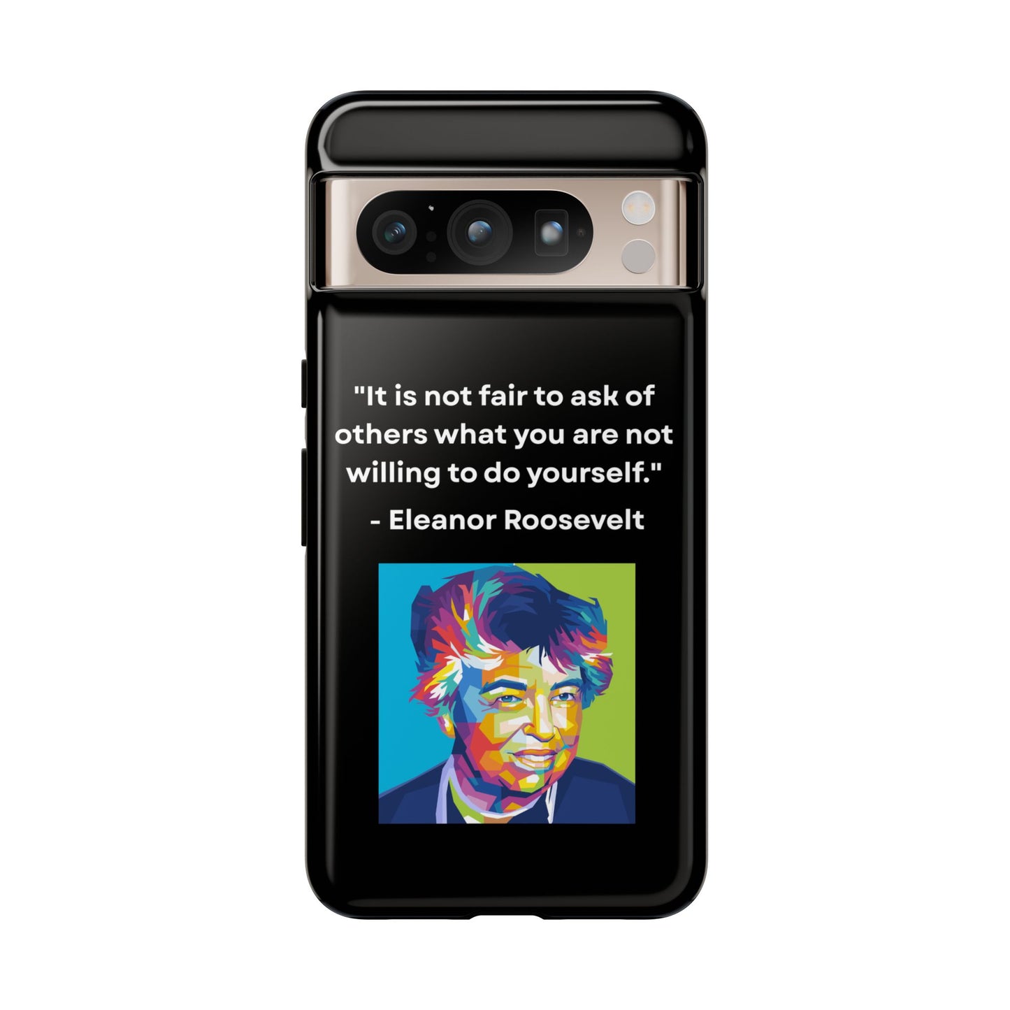 “Lead by Example” – Eleanor Roosevelt Quote Tough Phone Case
