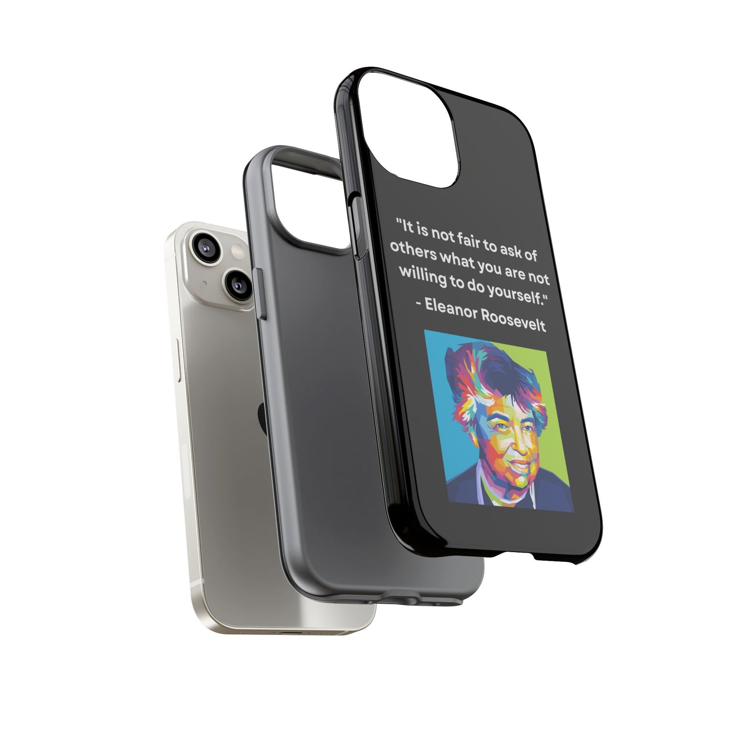“Lead by Example” – Eleanor Roosevelt Quote Tough Phone Case