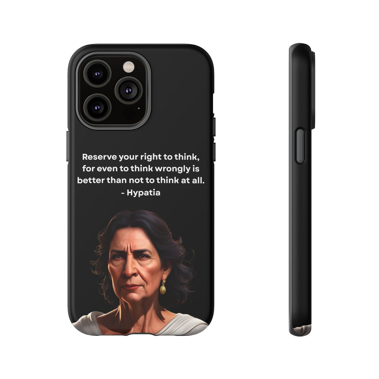 “Think Boldly” – Hypatia Quote Tough Phone Case