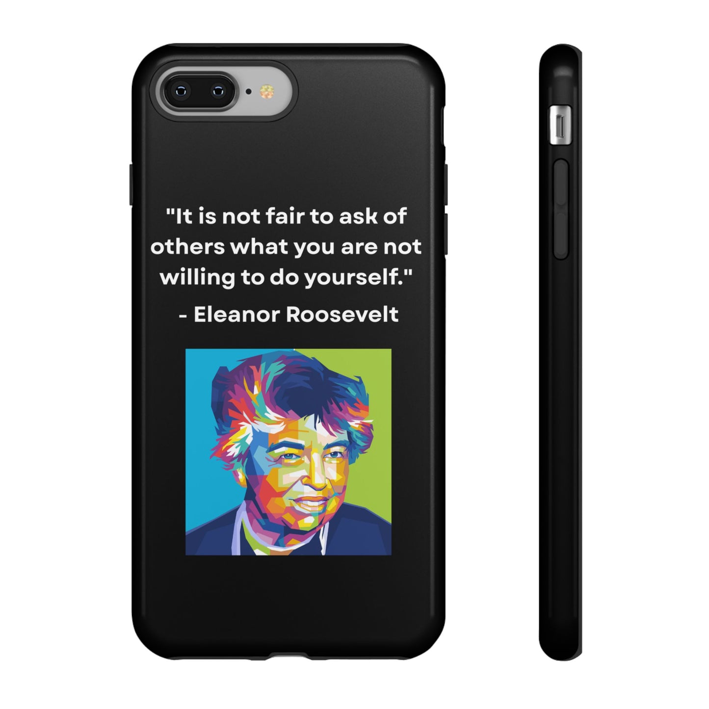 “Lead by Example” – Eleanor Roosevelt Quote Tough Phone Case