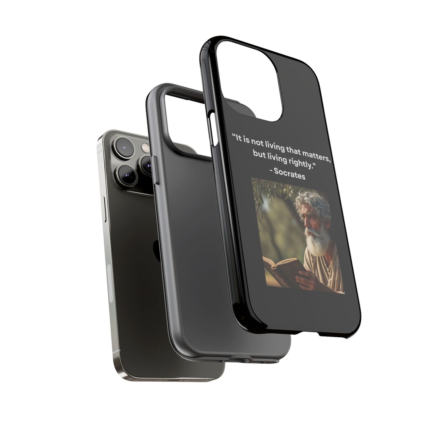 “Living Rightly” – Socrates Quote Tough Phone Case