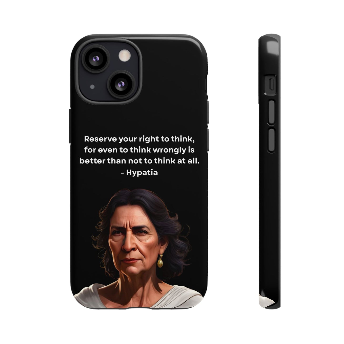 “Think Boldly” – Hypatia Quote Tough Phone Case