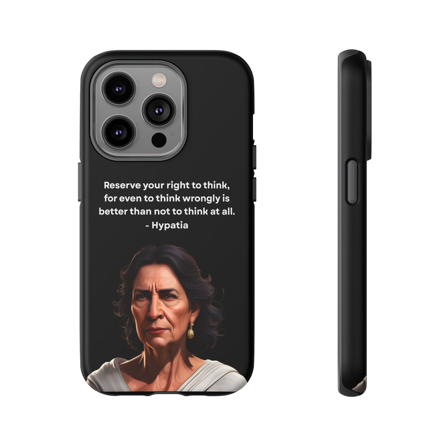 “Think Boldly” – Hypatia Quote Tough Phone Case