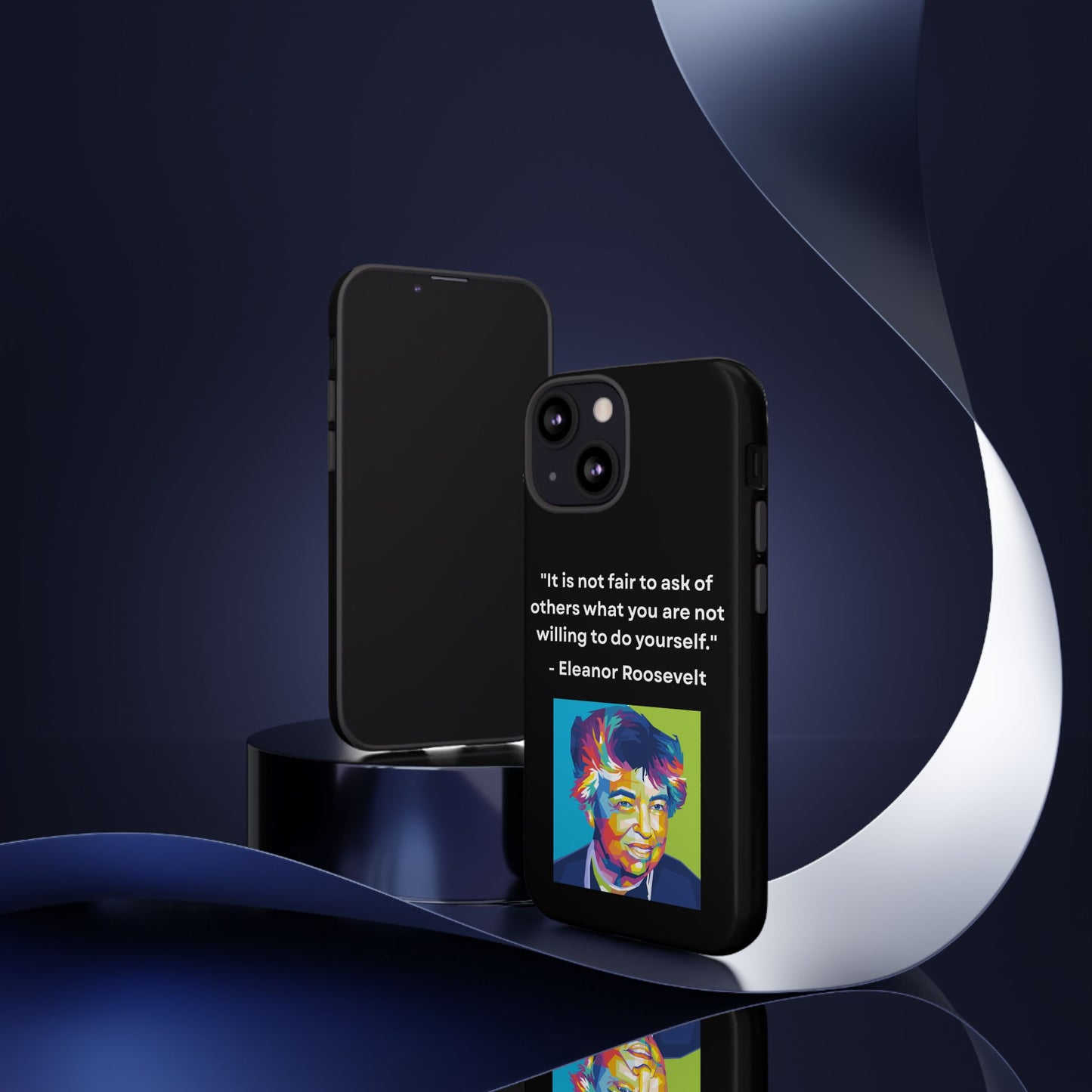 “Lead by Example” – Eleanor Roosevelt Quote Tough Phone Case