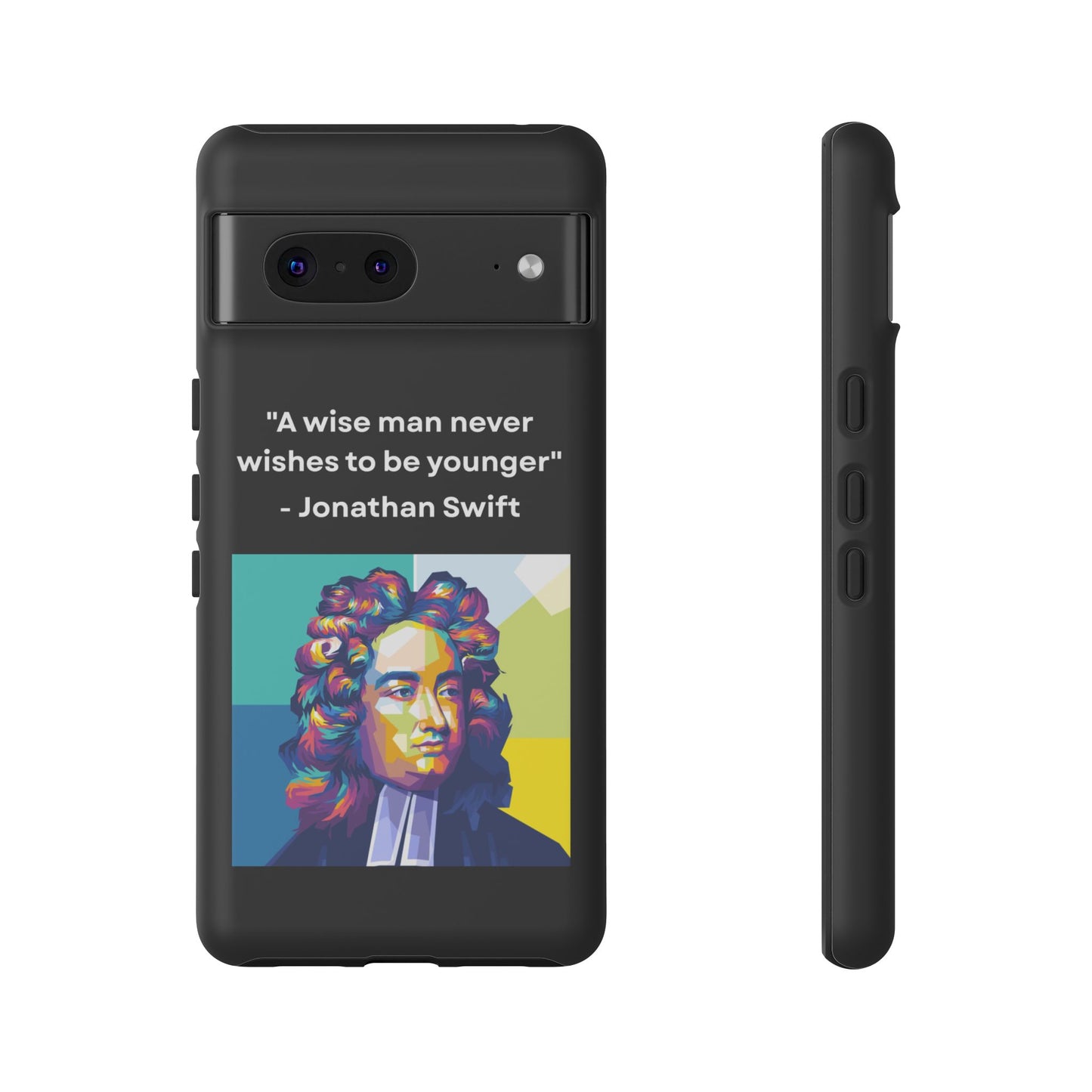 “Wisdom Over Youth” – Jonathan Swift Quote Tough Phone Case