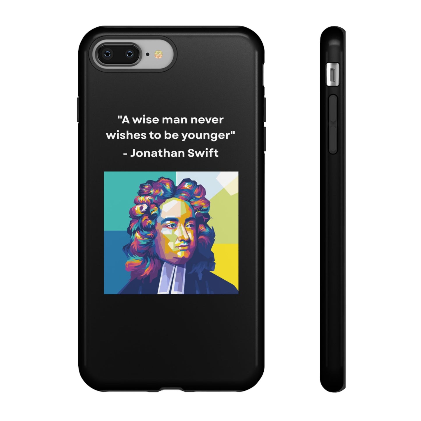 “Wisdom Over Youth” – Jonathan Swift Quote Tough Phone Case