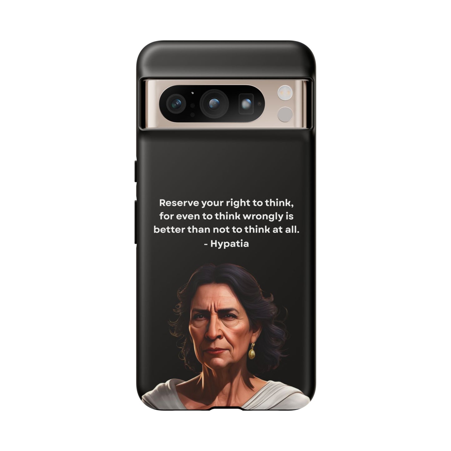 “Think Boldly” – Hypatia Quote Tough Phone Case
