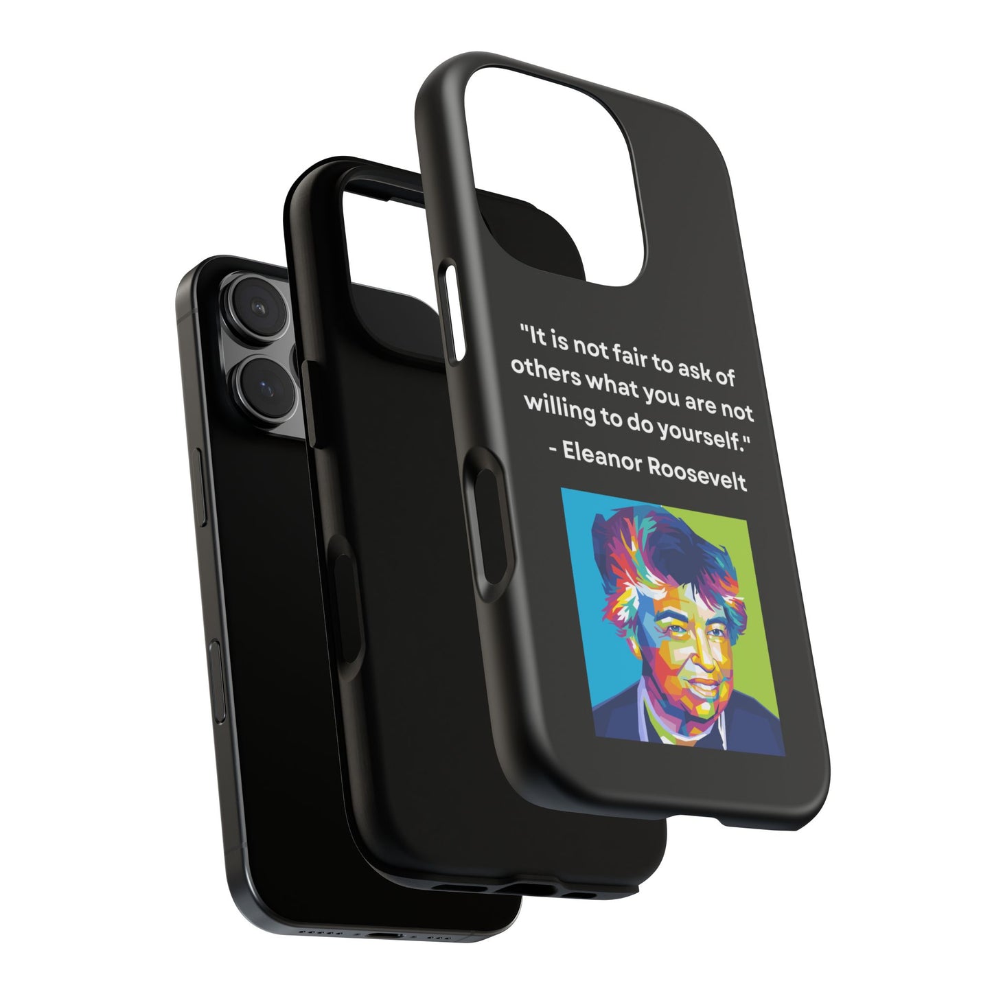 “Lead by Example” – Eleanor Roosevelt Quote Tough Phone Case