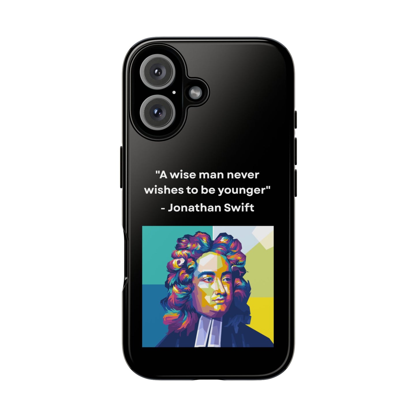 “Wisdom Over Youth” – Jonathan Swift Quote Tough Phone Case