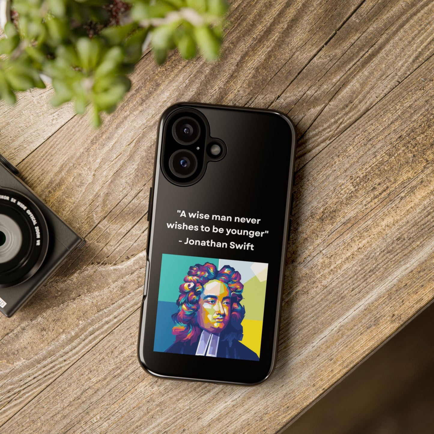 “Wisdom Over Youth” – Jonathan Swift Quote Tough Phone Case