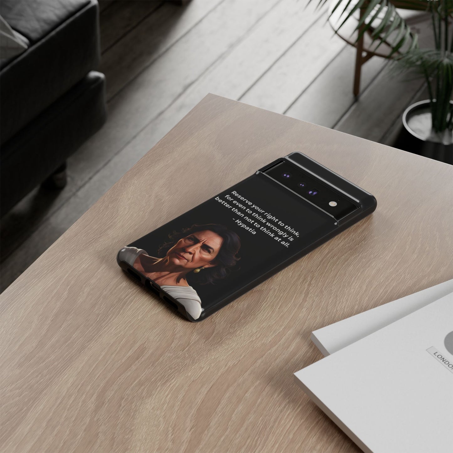 “Think Boldly” – Hypatia Quote Tough Phone Case