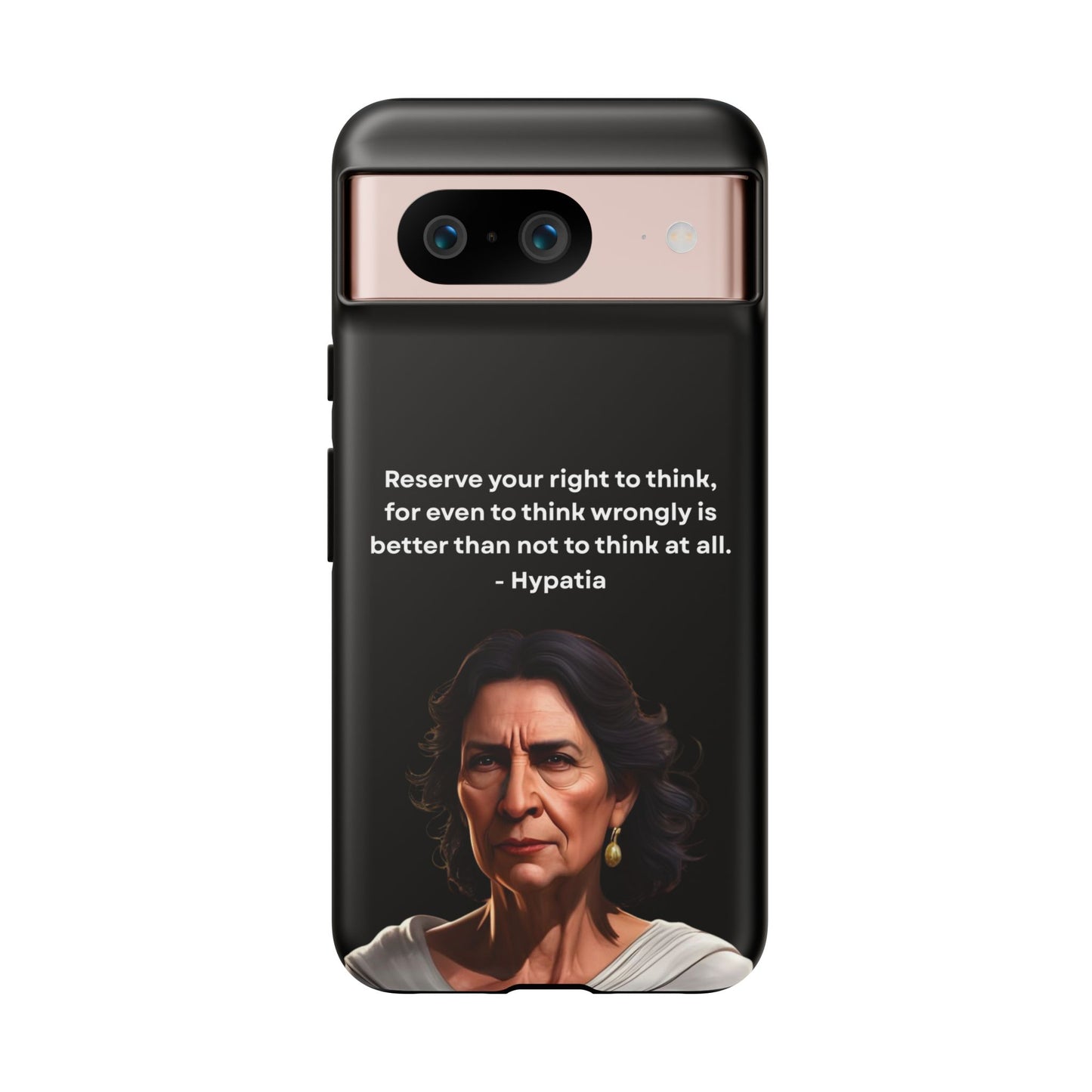 “Think Boldly” – Hypatia Quote Tough Phone Case
