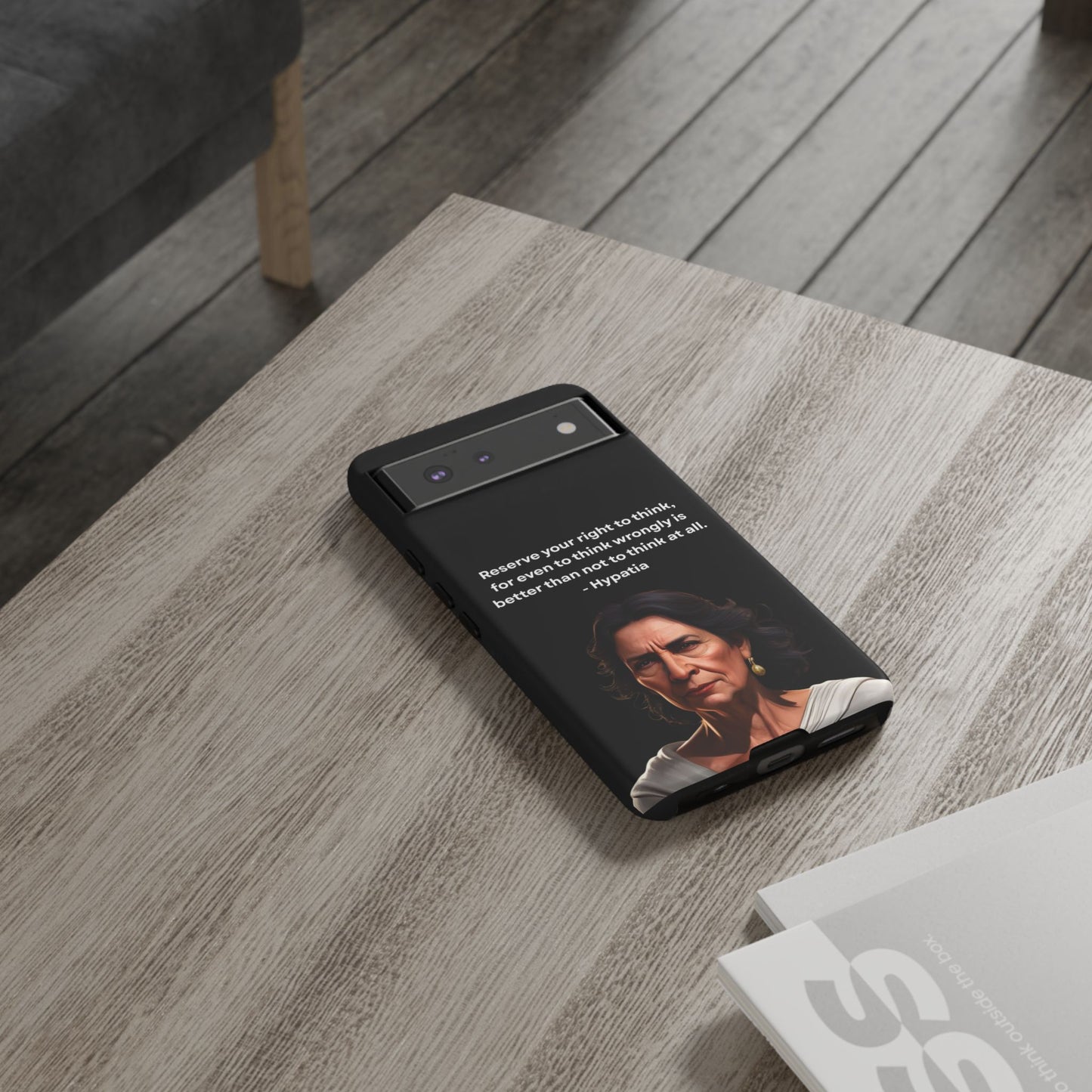 “Think Boldly” – Hypatia Quote Tough Phone Case
