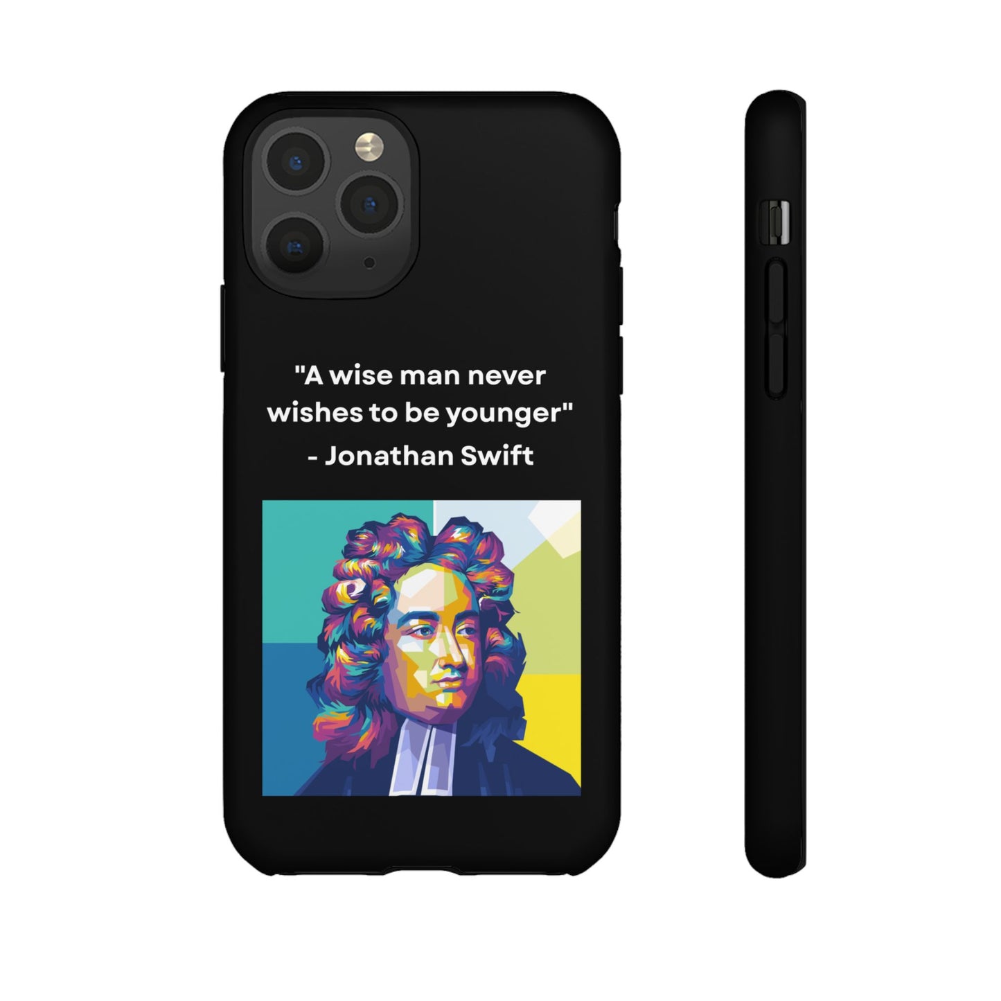 “Wisdom Over Youth” – Jonathan Swift Quote Tough Phone Case