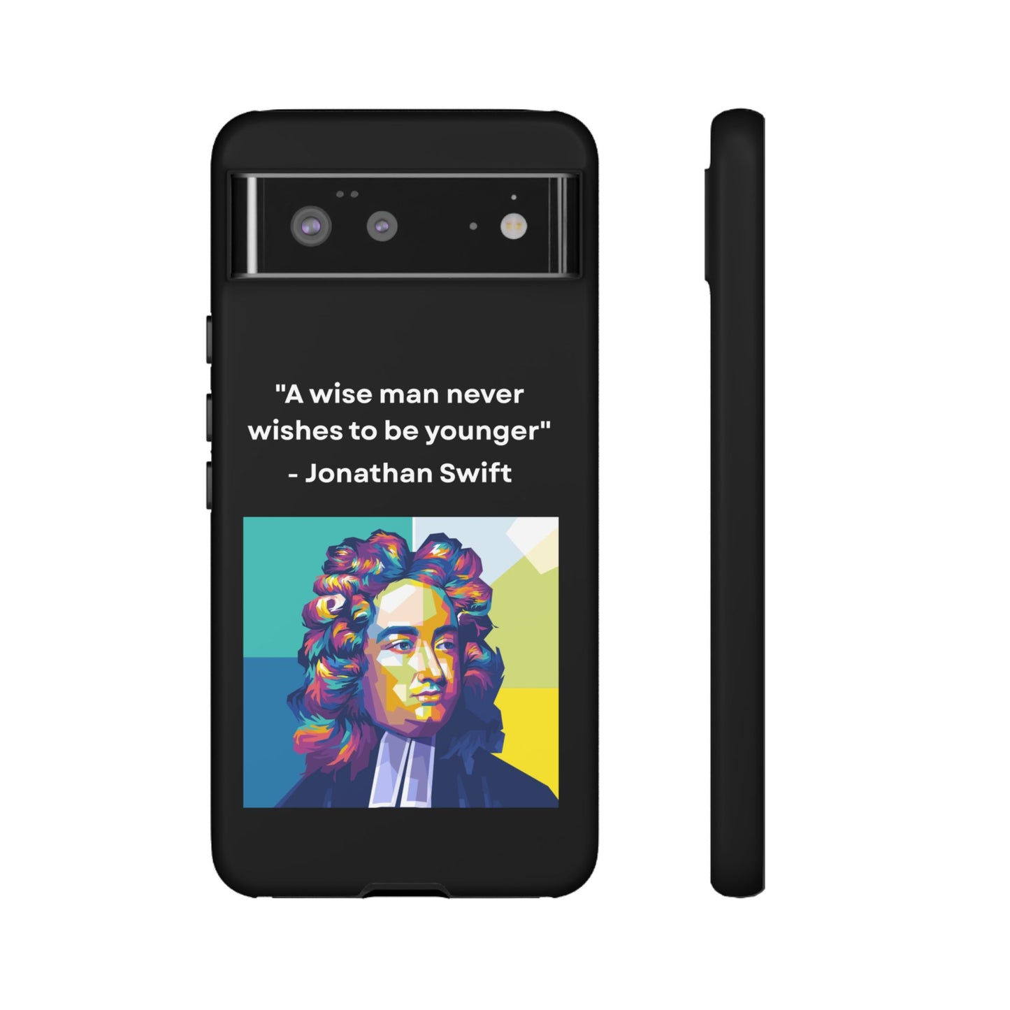 “Wisdom Over Youth” – Jonathan Swift Quote Tough Phone Case