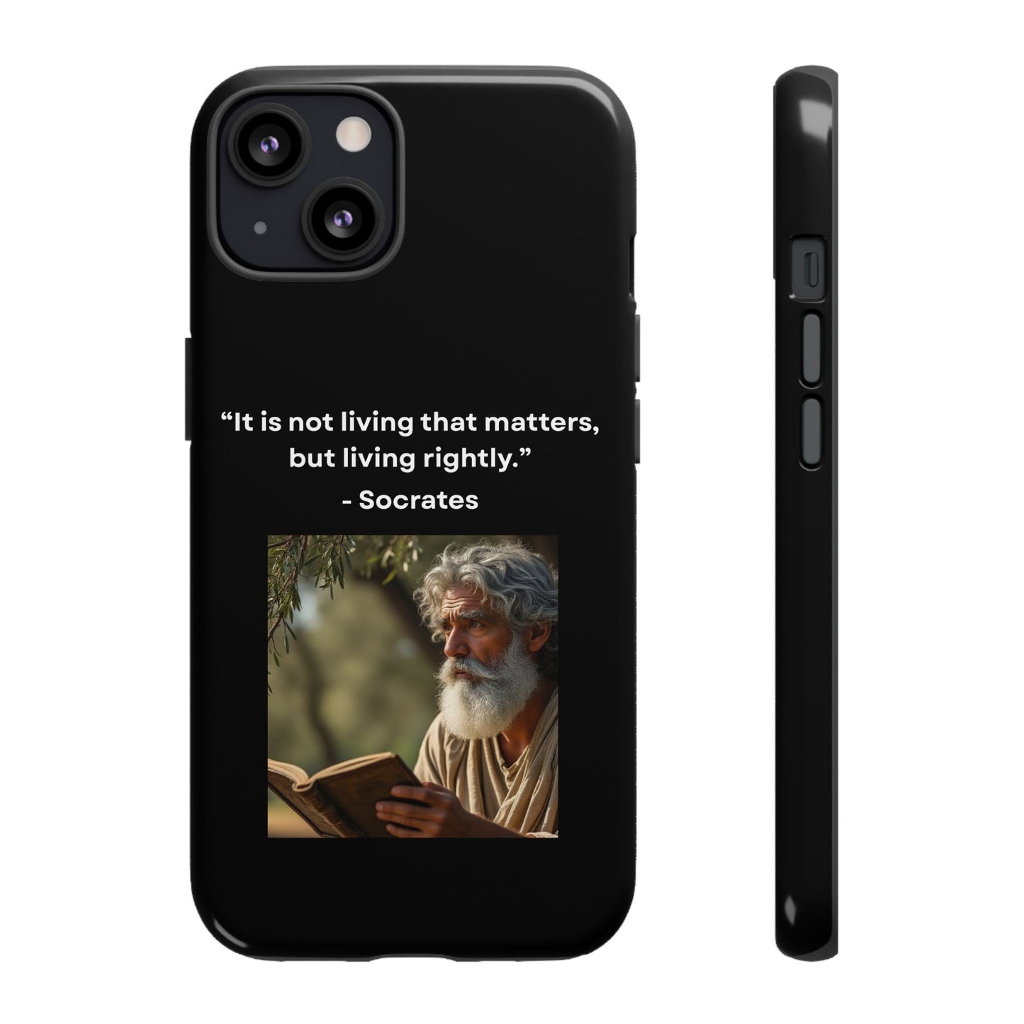 “Living Rightly” – Socrates Quote Tough Phone Case