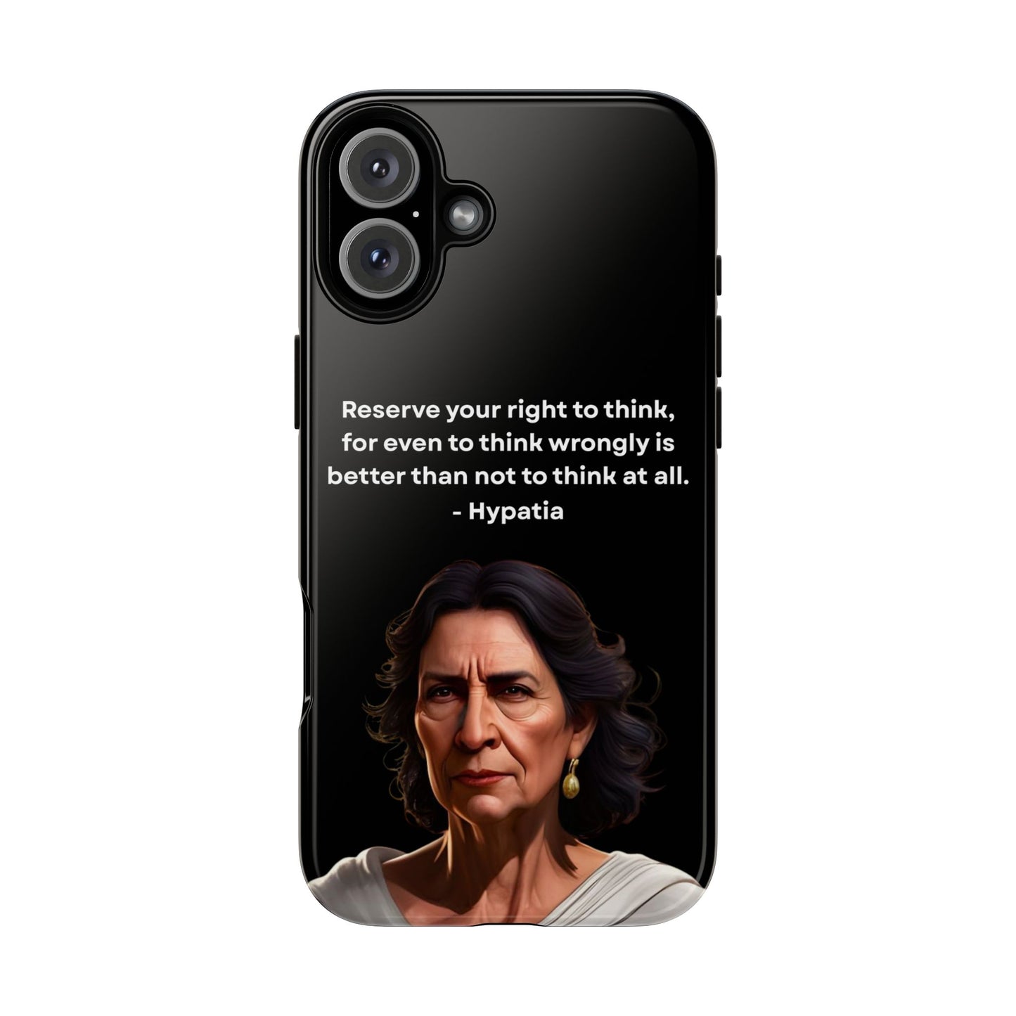 “Think Boldly” – Hypatia Quote Tough Phone Case