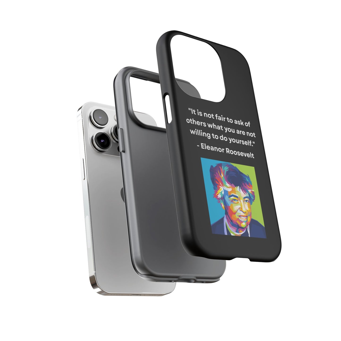 “Lead by Example” – Eleanor Roosevelt Quote Tough Phone Case