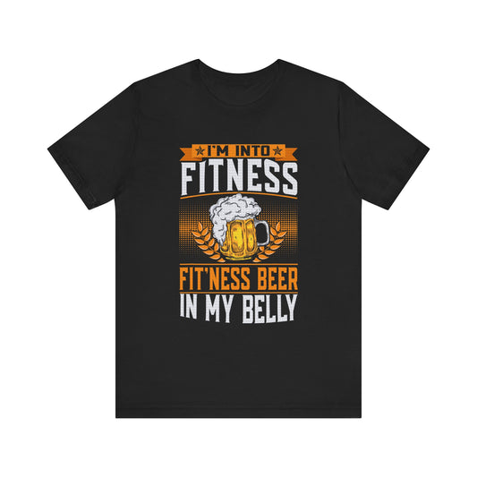 I’m Into Fitness T-Shirt