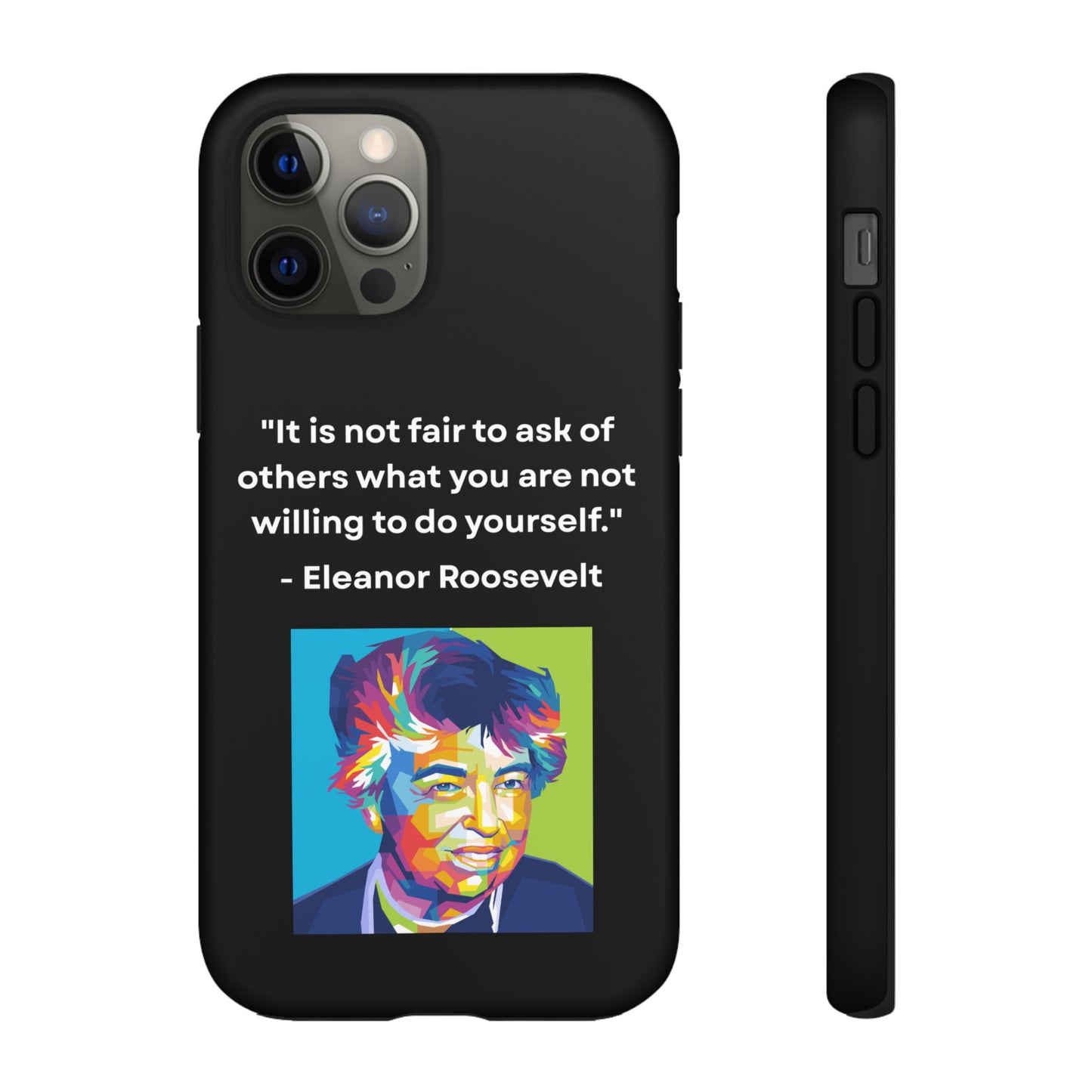 “Lead by Example” – Eleanor Roosevelt Quote Tough Phone Case