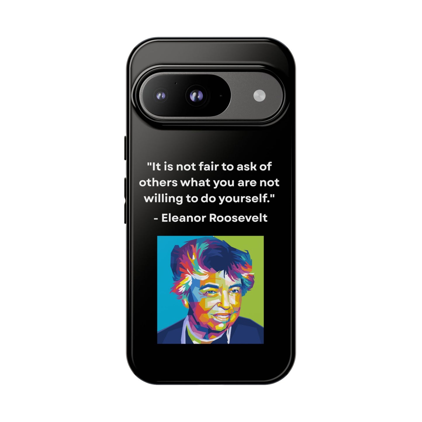 “Lead by Example” – Eleanor Roosevelt Quote Tough Phone Case