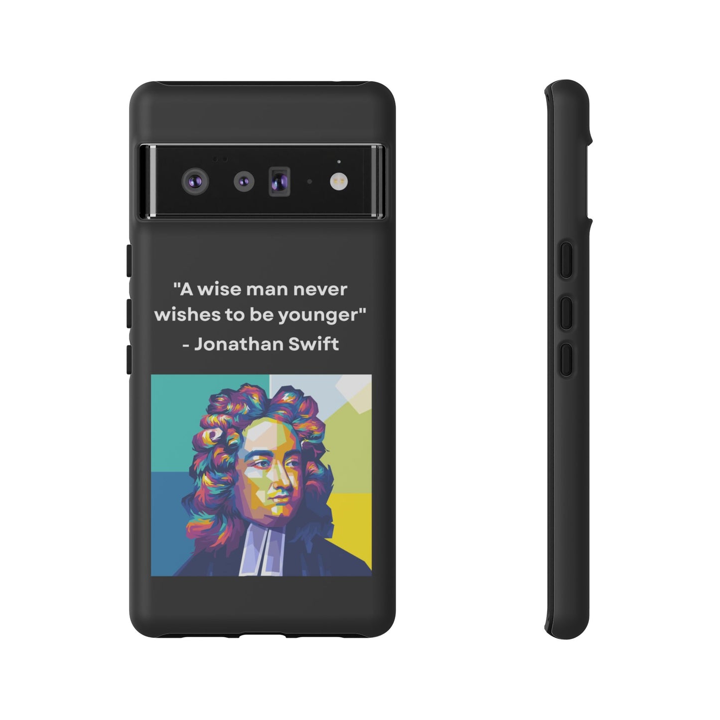 “Wisdom Over Youth” – Jonathan Swift Quote Tough Phone Case