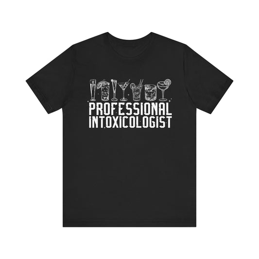Professional Intoxicologist T-Shirt