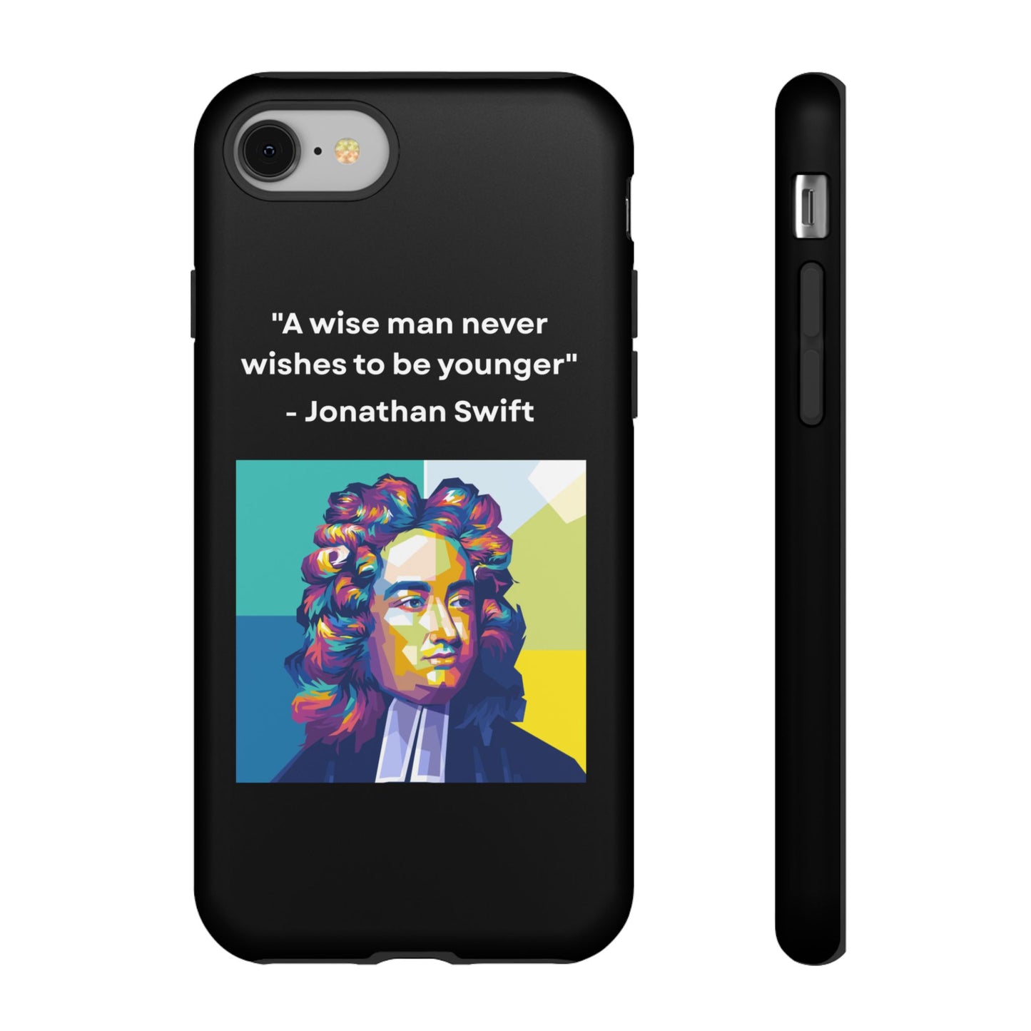 “Wisdom Over Youth” – Jonathan Swift Quote Tough Phone Case
