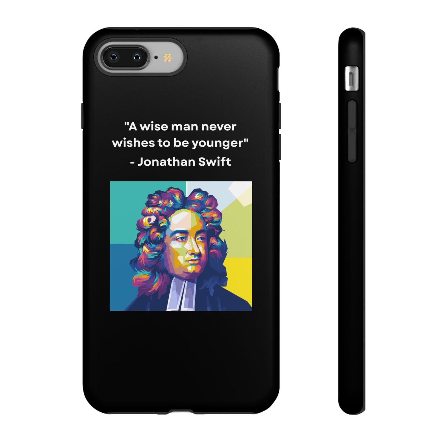 “Wisdom Over Youth” – Jonathan Swift Quote Tough Phone Case