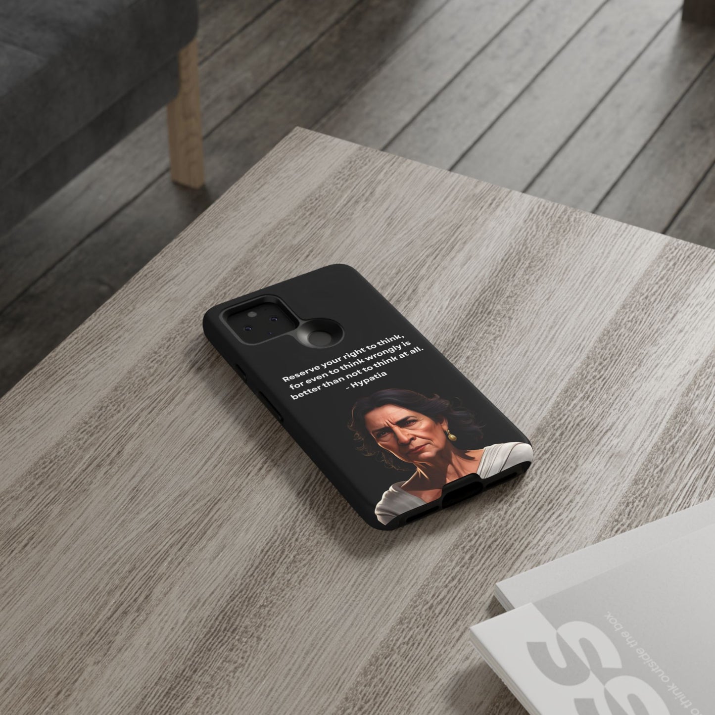 “Think Boldly” – Hypatia Quote Tough Phone Case
