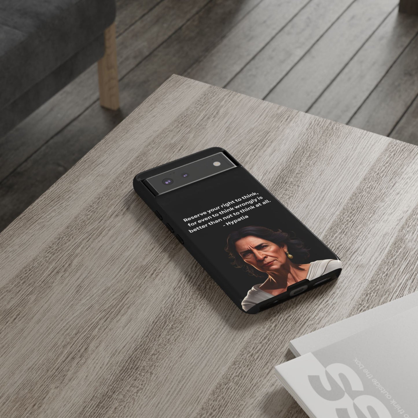 “Think Boldly” – Hypatia Quote Tough Phone Case