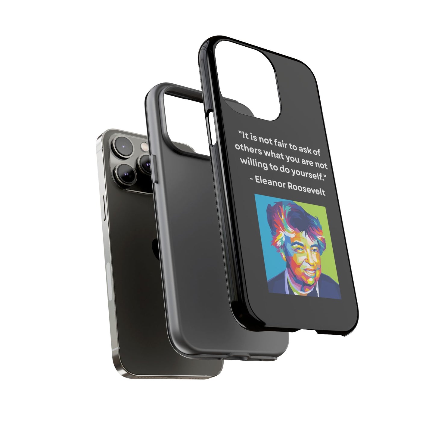 “Lead by Example” – Eleanor Roosevelt Quote Tough Phone Case
