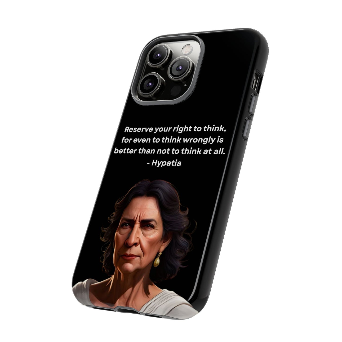 “Think Boldly” – Hypatia Quote Tough Phone Case