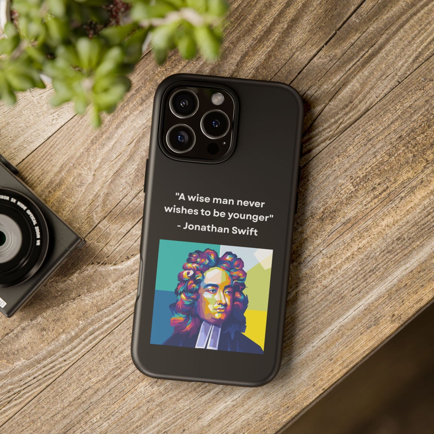 “Wisdom Over Youth” – Jonathan Swift Quote Tough Phone Case