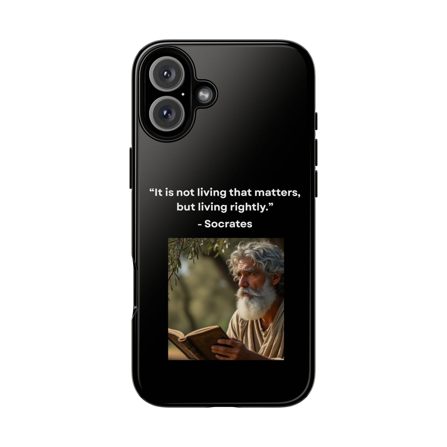 “Living Rightly” – Socrates Quote Tough Phone Case