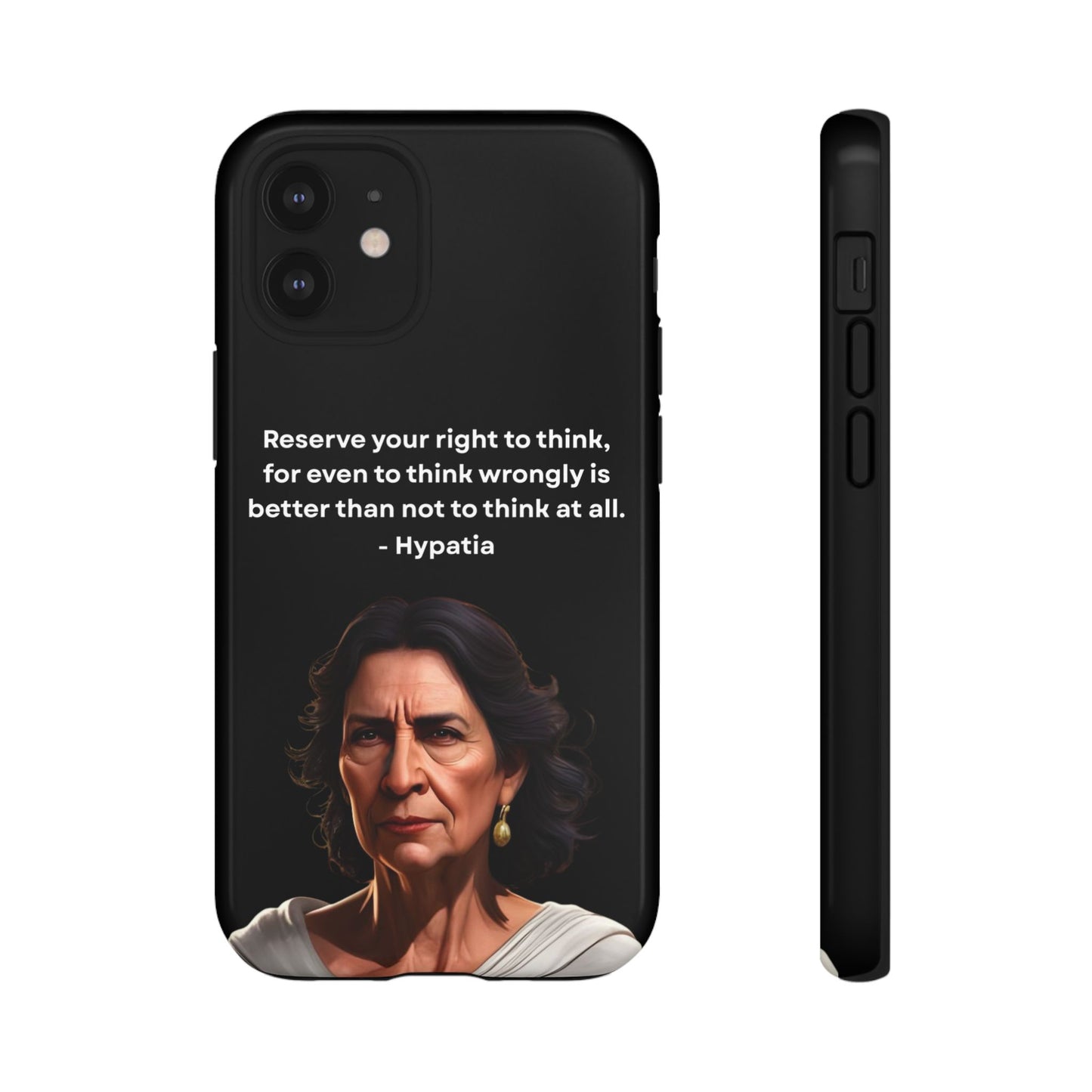 “Think Boldly” – Hypatia Quote Tough Phone Case