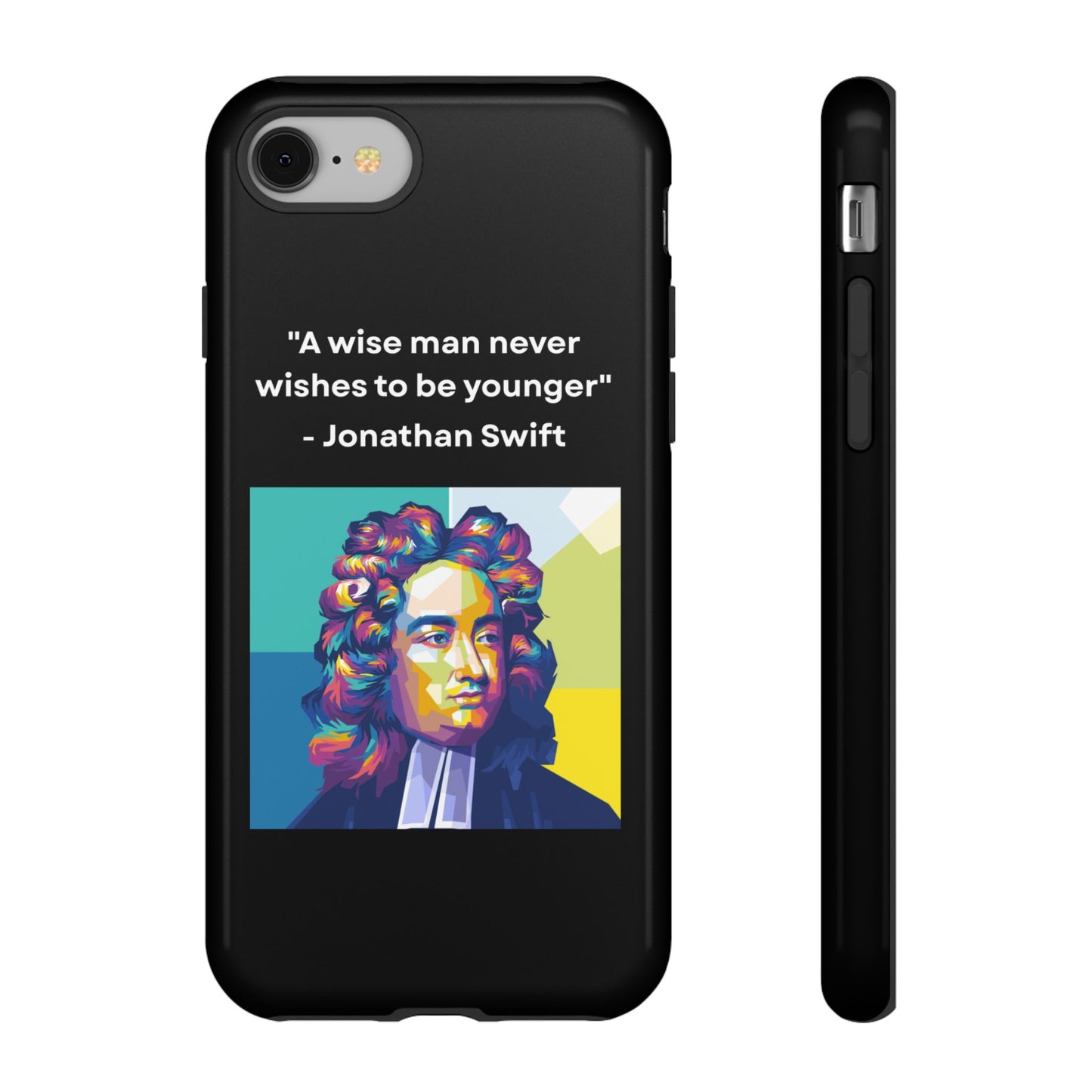 “Wisdom Over Youth” – Jonathan Swift Quote Tough Phone Case