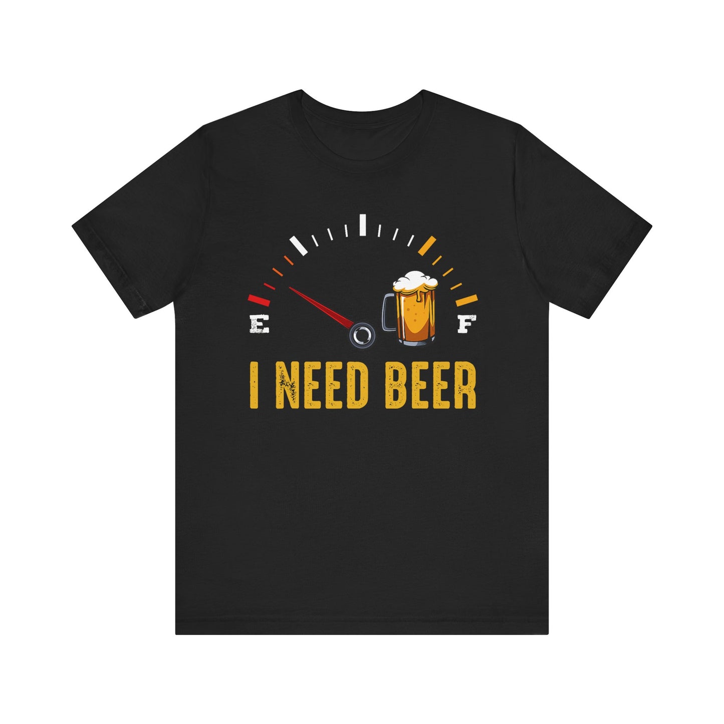 I Need Beer Fuel Gauge T-Shirt
