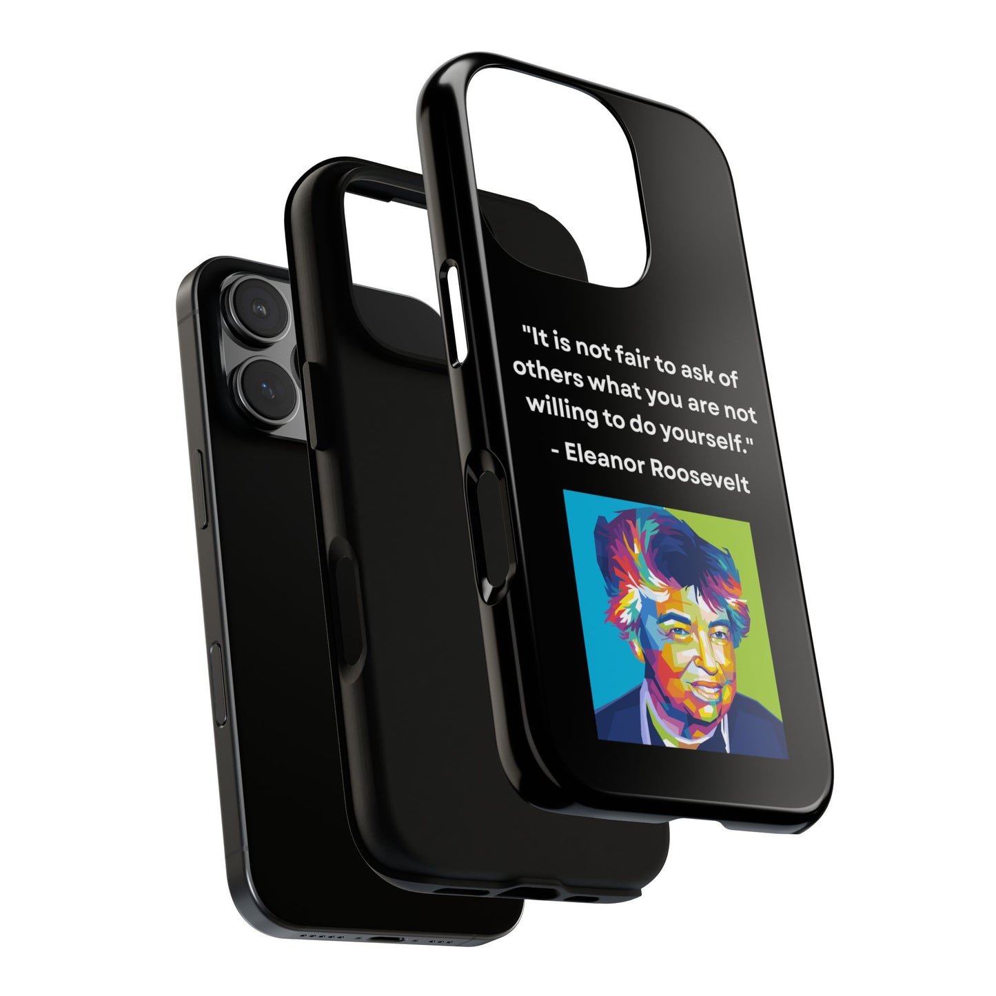 “Lead by Example” – Eleanor Roosevelt Quote Tough Phone Case