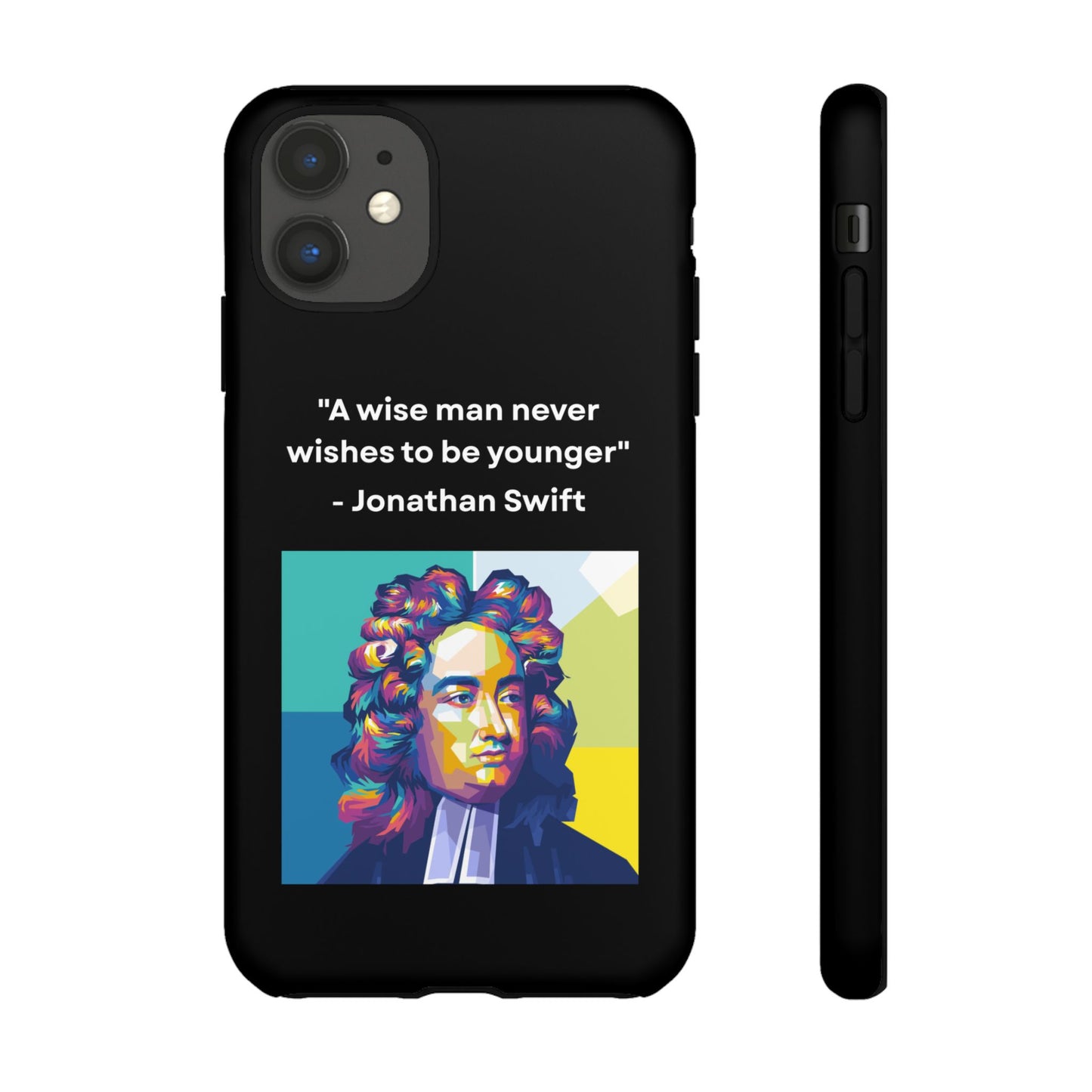 “Wisdom Over Youth” – Jonathan Swift Quote Tough Phone Case