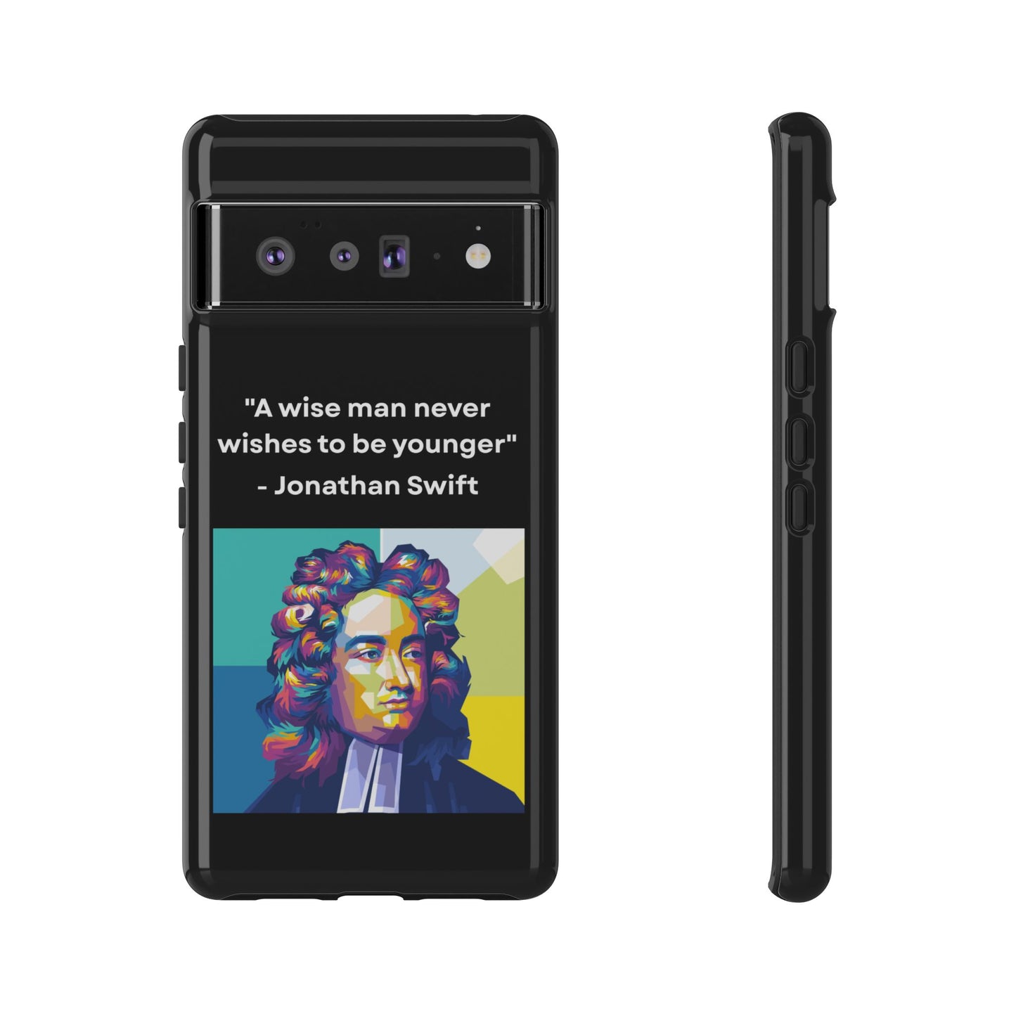 “Wisdom Over Youth” – Jonathan Swift Quote Tough Phone Case