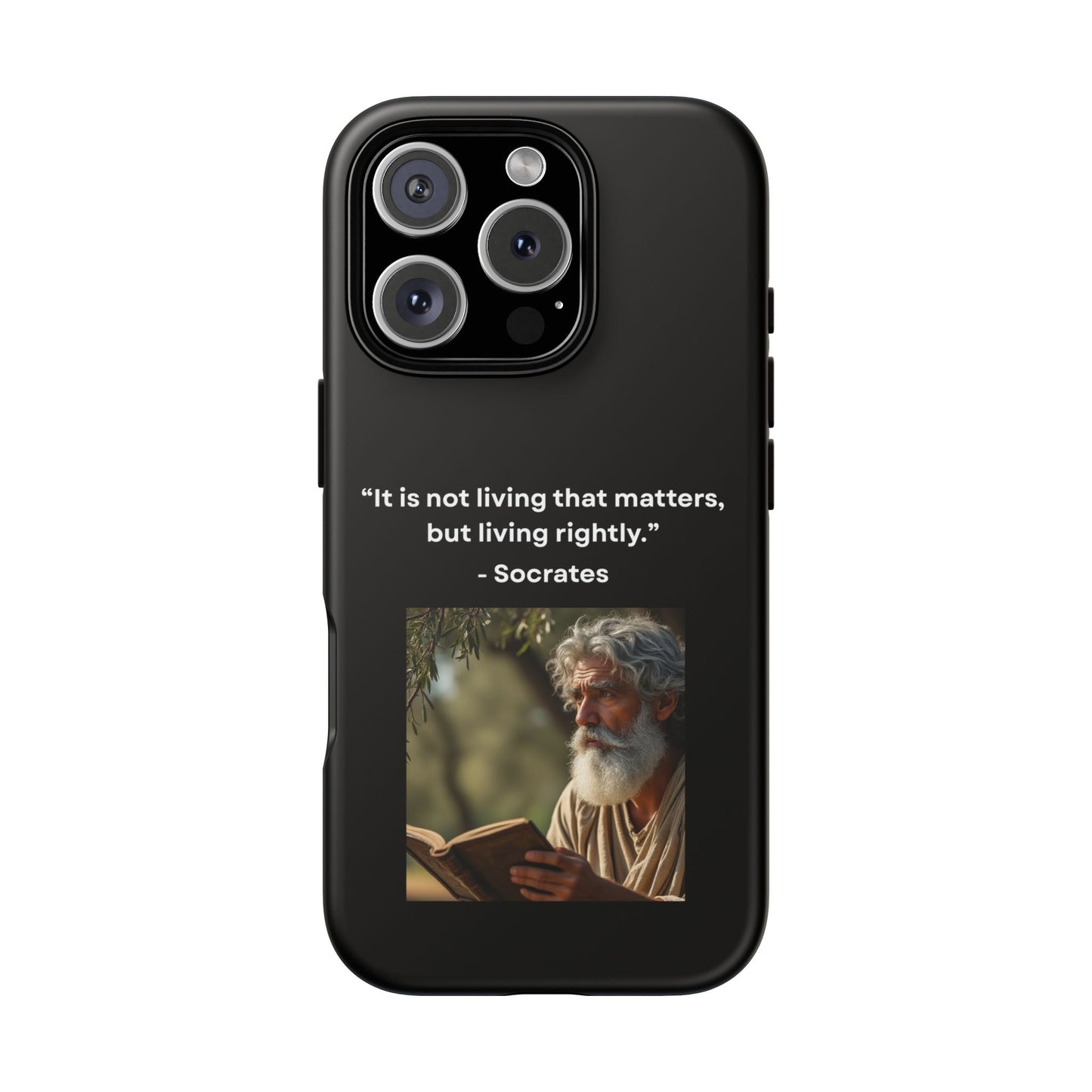 “Living Rightly” – Socrates Quote Tough Phone Case