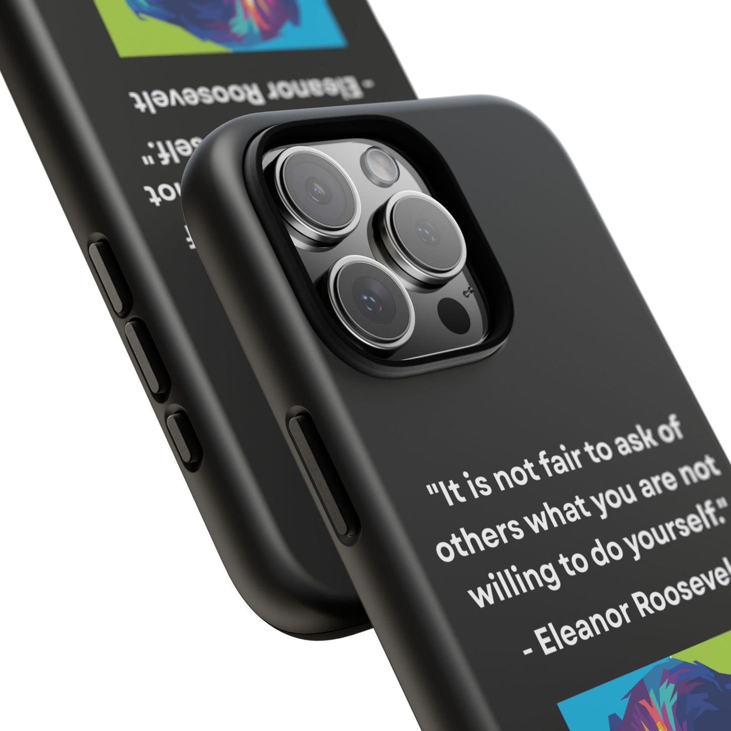 “Lead by Example” – Eleanor Roosevelt Quote Tough Phone Case