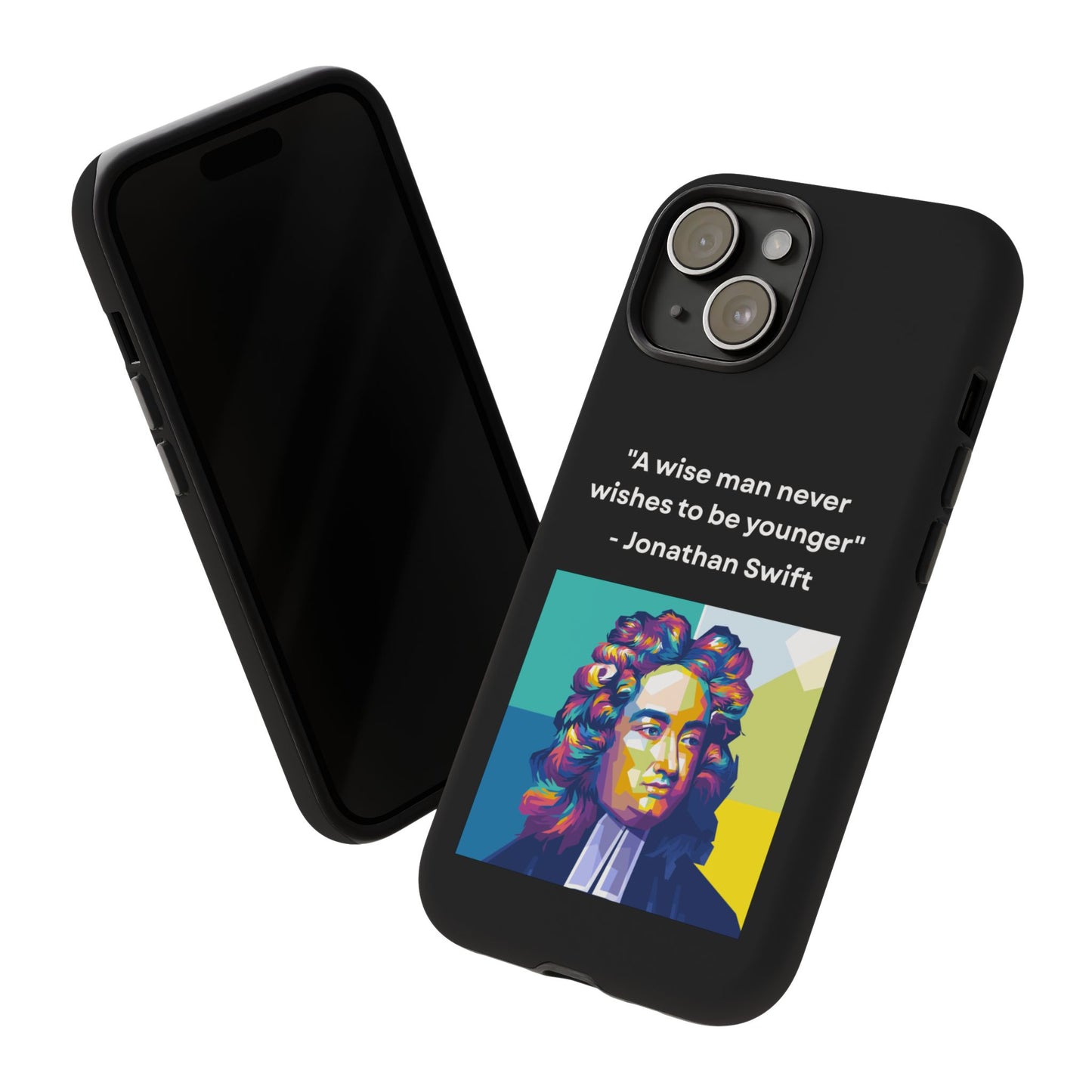 “Wisdom Over Youth” – Jonathan Swift Quote Tough Phone Case