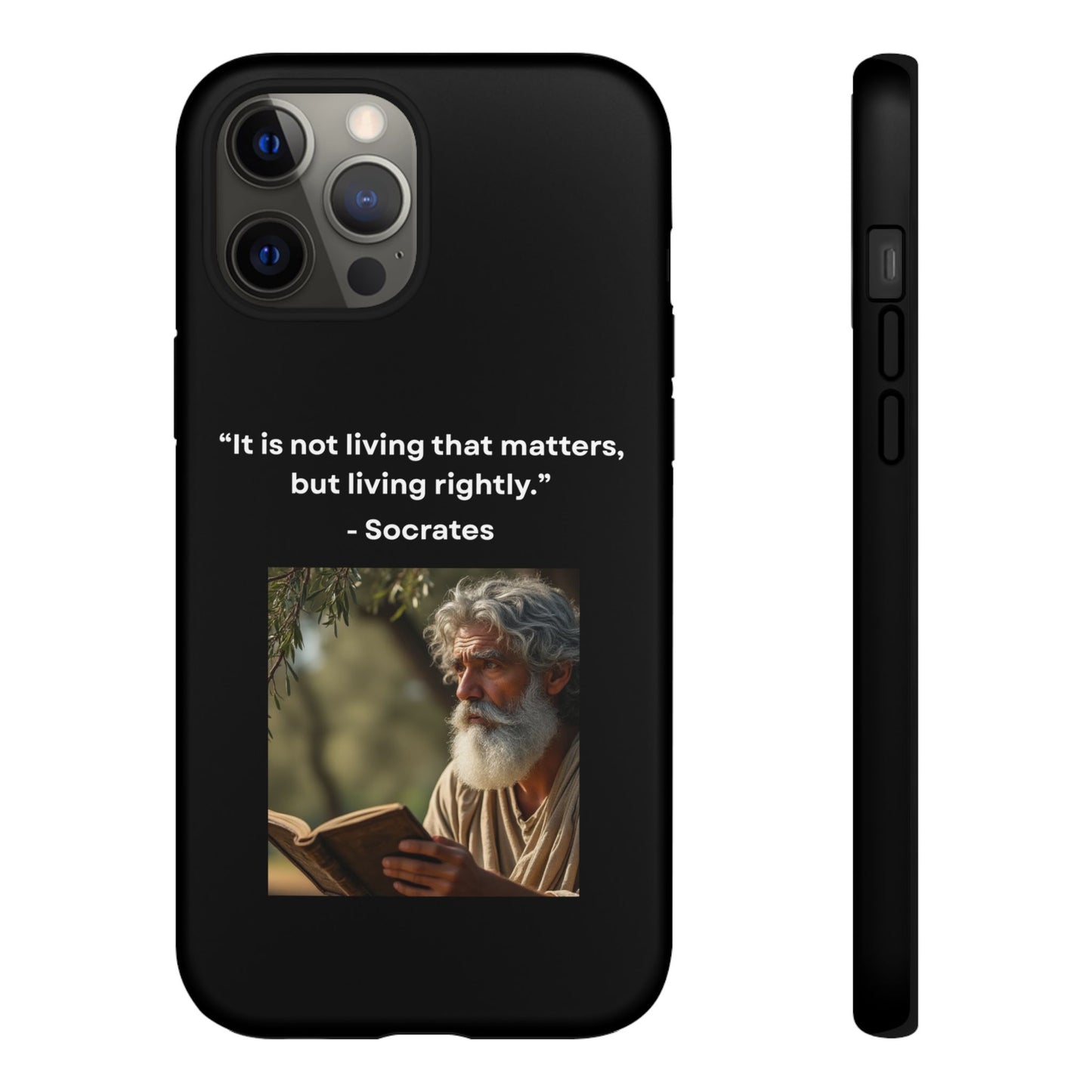 “Living Rightly” – Socrates Quote Tough Phone Case